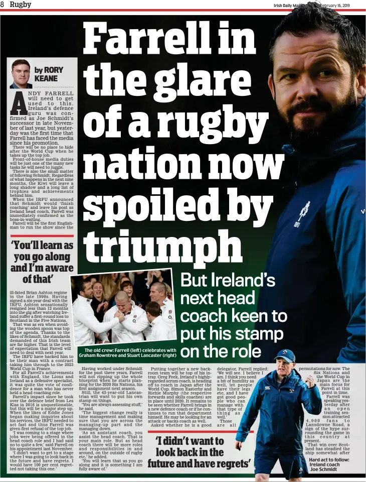  ??  ?? The old crew: Farrell (left) celebrates with Graham Rowntree and Stuart Lancaster (right) Hard act to follow: Ireland coach Joe Schmidt