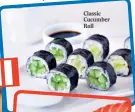  ?? ?? Classic Cucumber Roll