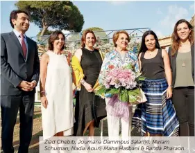  ??  ?? Ziad Chebib, Joumana Dammous Salame, Miriam Schuman, Nadia Aoun, Maha Hasbani &amp; Randa Pharaon