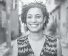  ??  ?? Marielle Franco