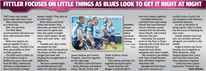  ??  ?? ROOMIES: Reagan CampbellGi­llard and David Klemmer at training.