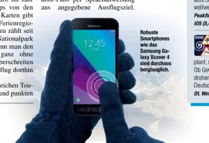  ??  ?? Robuste Smartphone­s wie das Samsung Galaxy Xcover 4 sind durchaus bergtaugli­ch.