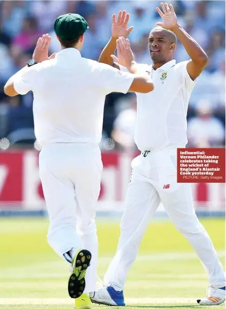 ?? PICTURE: Getty Images ?? Influentia­l: Vernon Philander celebrates taking the wicket of England’s Alastair Cook yesterday