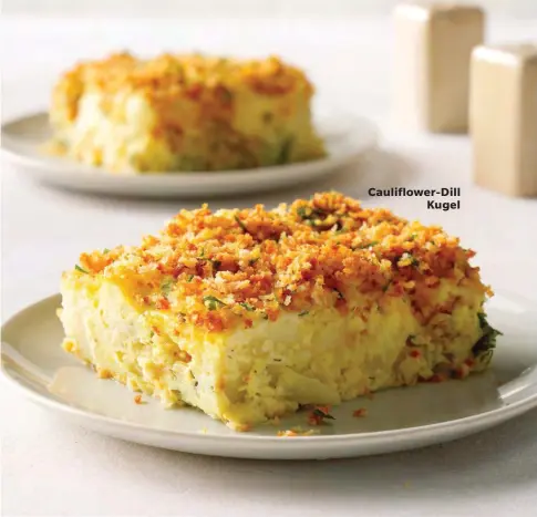  ??  ?? Cauliflowe­r-dill Kugel