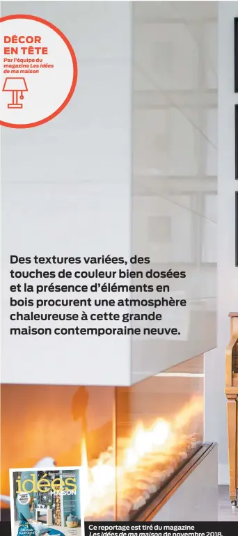  ??  ?? Ce reportage est tiré du magazineLe­s idées de ma maison de novembre 2018. Pour d’autres idées déco, ne manquez pas le numéro de décembre 2018 desIdées de ma maison, en kiosque bientôt.