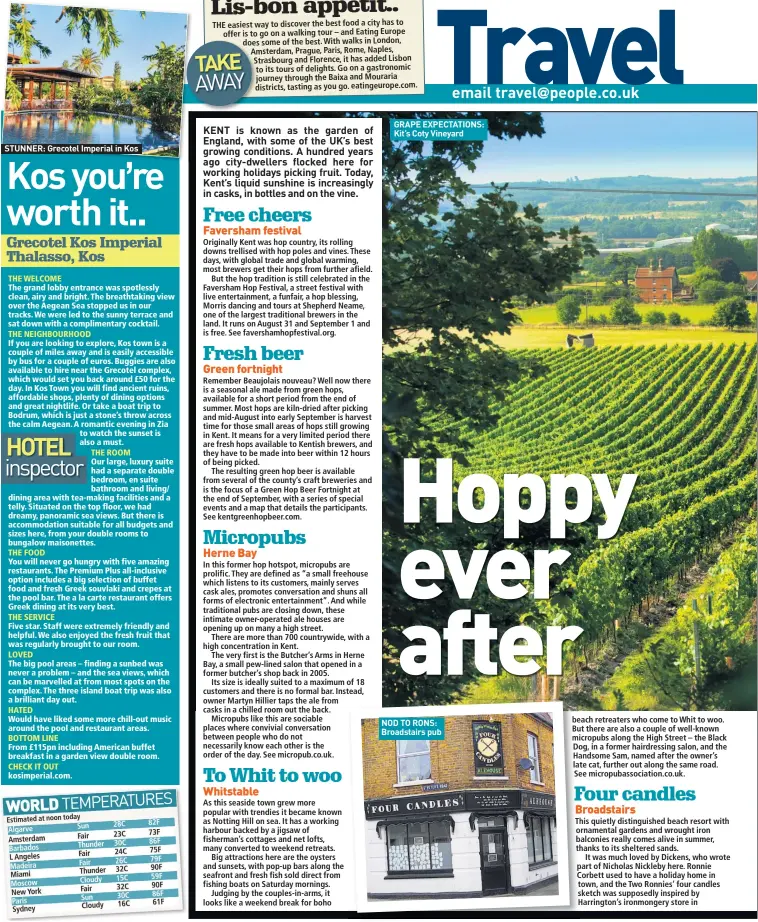  ??  ?? STUNNER: Grecotel Imperial in Kos GRAPE EXPECTATIO­NS: Kit’s Coty Vineyard NOD TO RONS: Broadstair­s pub