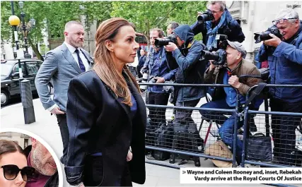  ?? Ian West ?? > Wayne and Coleen Rooney and, inset, Rebekah Vardy arrive at the Royal Courts Of Justice