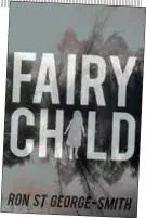  ??  ?? ‘Fairy Child’ is set in County Wexford.