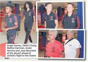  ??  ?? Angel Gomes, Tahith Chong, Matteo Darmian, Ander Herrera and Jose Mourinho at the airport ahead of United’s flight to the States