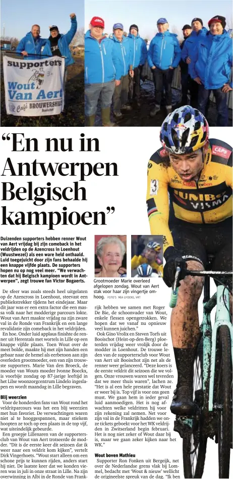  ?? FOTO'S MIA UYDENS, VRT ?? Grootmoede­r Marie overleed afgelopen zondag. Wout van Aert stak voor haar zijn vingertje omhoog.