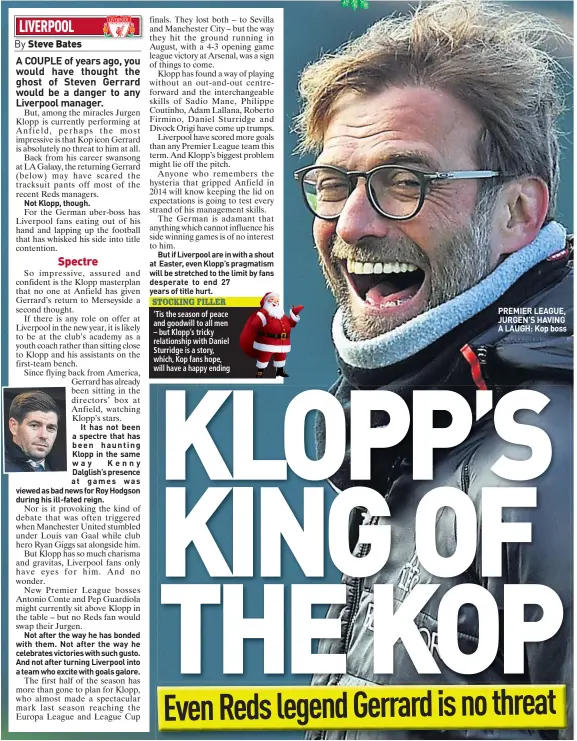  ??  ?? PREMIER LEAGUE, JURGEN’S HAVING A LAUGH: Kop boss