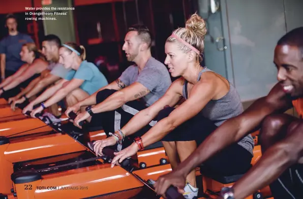  ??  ?? Water provides the resistance in Orangetheo­ry Fitness’ rowing machines.