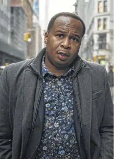  ?? Idris Solomon / New York Times ?? The comedian’s latest Comedy Central special, “Roy Wood Jr.: No One Loves You” debuted on Jan. 25. But he was never supposed to make it this far.
