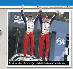  ??  ?? Miikka Anttila and Jari-matti Latvala celebrate