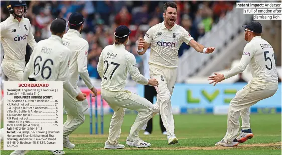  ?? PICTURE: GETTY ?? Instant impact: Anderson is full of emotion after dismissing Kohli