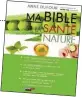  ??  ?? POUR EN SAVOIR PLUS Ma Bible de la santé nature, par Anne Dufour et Danièle Festy, Leduc.s Éditions.