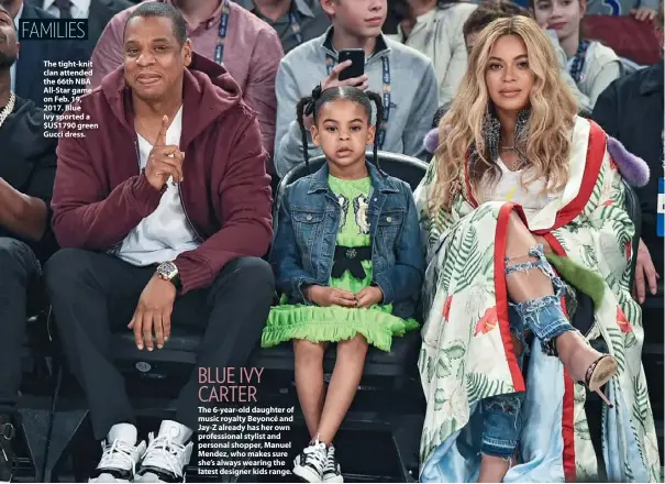  ??  ?? The tight-knit clan attended the 66th NBA All-star game on Feb. 19, 2017. Blue Ivy sported a $US1790 green Gucci dress.