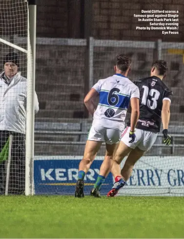  ??  ?? David Clifford scores a famous goal against Dingle in Austin Stack Park last Saturday evening Photo by Domnick Walsh / Eye Focus