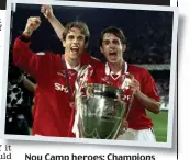  ?? GETTY IMAGES ?? Nou Camp heroes: Champions League winners in 1999