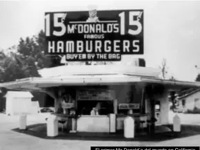  ??  ?? El primer Mc Donald´s del mundo en California