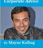  ?? ?? Mayur Kalbag is an Indian Corporate Leadership Coach, Corporate Trainer and author who regularly does corporate training for businesses in Fiji. He can be contacted via email: