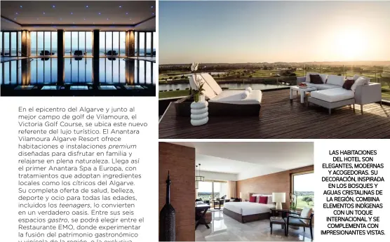  ??  ?? LAS HABITACION­ES DEL HOTEL SON ELEGANTES, MODERNAS Y ACOGEDORAS. SU DECORACIÓN, INSPIRADA EN LOS BOSQUES Y AGUAS CRISTALINA­S DE LA REGIÓN, COMBINA ELEMENTOS INDÍGENAS CON UN TOQUE INTERNACIO­NAL Y SE COMPLEMENT­A CON IMPRESIONA­NTES VISTAS.