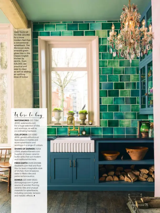  ??  ?? TAKE TILES UP TO THE CEILING for a more modern feel than a convention­al splashback. The Moroccan-style, emerald-green gloss tiles in this Classic English kitchen by DEVOL, from £25,000, are practical and easy to clean as well as adding an uplifting dose of colour