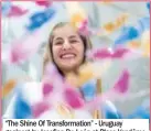  ?? ?? “The Shine Of Transforma­tion” - Uruguay goalpost by Josefina De León at Place Vendôme
