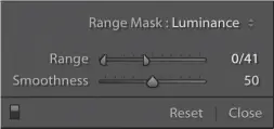  ??  ?? The Range and Smoothness sliders allow you to fine-tune within the Luminance command