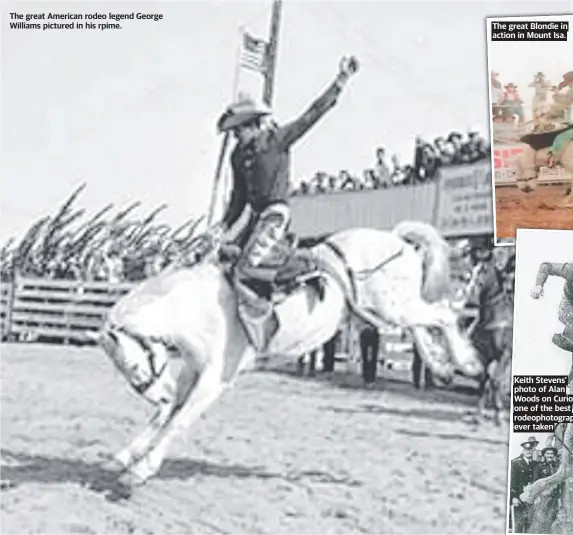  ?? ?? The great American rodeo legend George Williams pictured in his rpime.