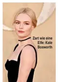  ??  ?? Zart wie eine Elfe: Kate Bosworth