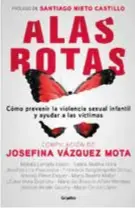  ??  ?? Josefina Vázquez Mota es coautora de Alas Rotas.