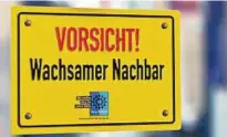  ??  ?? Dieses Schild schreckt nicht immer die Einbrecher ab. Foto: Peter Michaelis