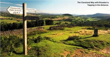  ??  ?? The Cleveland Way with Roseberry Topping in the distance.