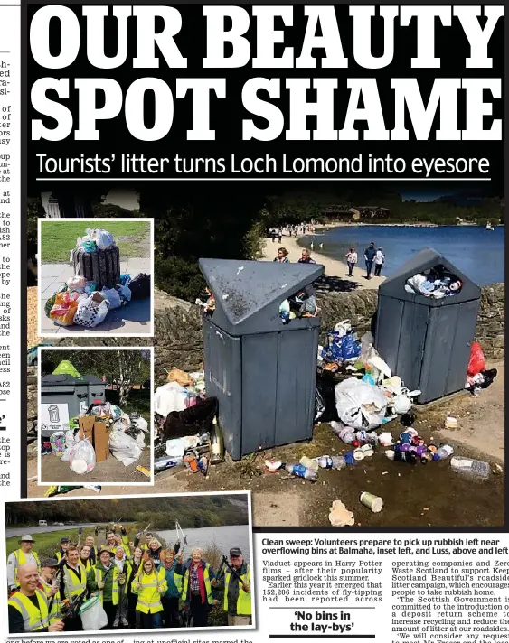  ??  ?? Clean sweep: Volunteers prepare to pick up rubbish left near overflowin­g bins at Balmaha, inset left, and Luss, above and left