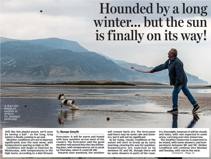  ??  ?? A dog’s life: Going for walkies in Ardara, Co. Donegal, yesterday