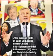  ??  ?? „Wir müssen nicht in Sack und Asche gehen“, sagte CDU-Spitzenkan­didat Althusmann (50) nach der Wahlpleite trotzig.