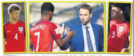  ??  ?? LEADERS: Southgate congratula­tes Rashford while Eric Dier (left) and Gary Cahill (right) are captain material