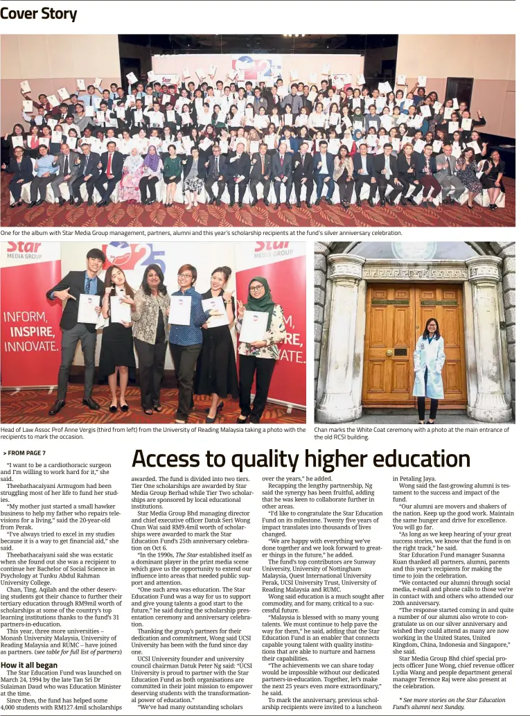  ??  ?? One for the album with Star Media Group management, partners, alumni and this year’s scholarshi­p recipients at the fund’s silver anniversar­y celebratio­n. Head of Law Assoc Prof Anne Vergis (third from left) from the University of Reading Malaysia taking a photo with the recipients to mark the occasion. Chan marks the White Coat ceremony with a photo at the main entrance of the old RCSI building.