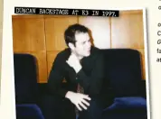  ??  ?? 1997. duncan Backstage at E3 in