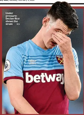  ?? REX ?? Under pressure: Declan Rice shows the strain