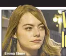  ??  ?? Emma Stone