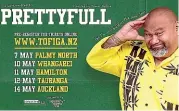  ?? ?? Don’t miss Tofiga in Prettyfull at the Globe.