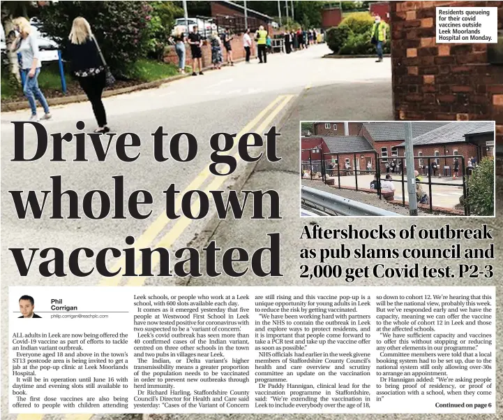  ??  ?? Residents queueing for their covid vaccines outside Leek Moorlands Hospital on Monday.