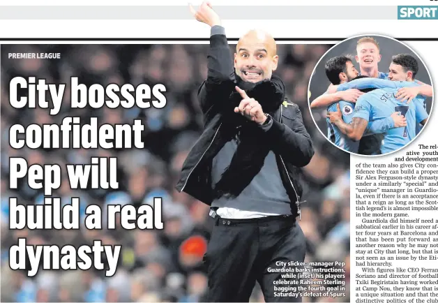  ??  ?? City slicker: manager Pep Guardiola barks instructio­ns,
while (inset) his players celebrate Raheem Sterling bagging the fourth goal in Saturday’s defeat of Spurs