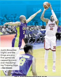  ?? —PBA IMAGES ?? Justin Brownlee (right) and the Kings are on a five-game roll, capped by a win over the slumping Tropang Giga.
PBA COMMISSION­ER’S CUP