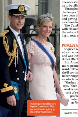  ?? ?? Prince Edward and his wife, Sophie, Countess of Wessex, continue to quietly go about their royal duties.