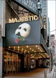  ?? (VINCENT TULLO/THE NEW YORK TIMES) ?? The Majestic Theater, where The Phantom of The Opera is playing, in New York, on March 12, 2020.