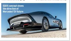  ?? ?? EQXX concept shows the direction of Mercedes’ EV future