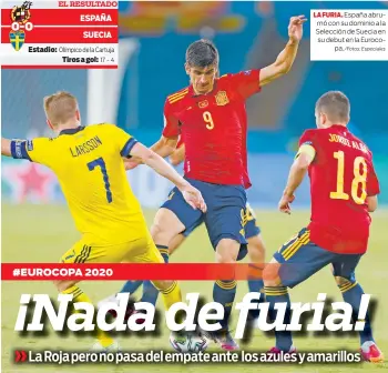  ?? /Fotos: Especiales ?? LA FURIA. España abrumó con su dominio a la Selección de Suecia en su debut en la Eurocopa.